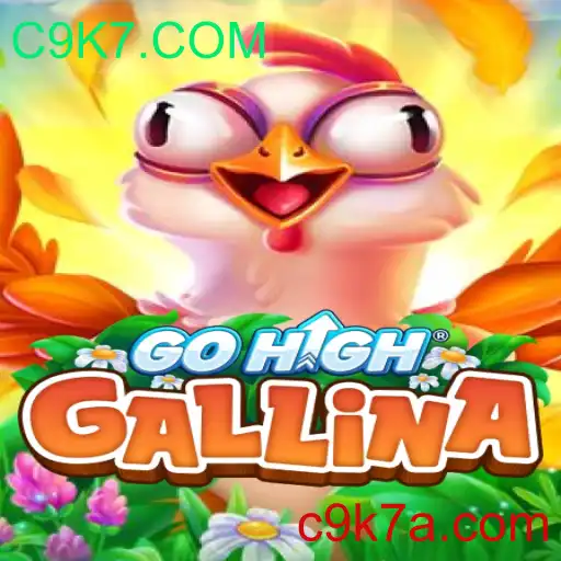 Descubra a Emoção de GoHighGallina: O Jogo Inovador de Estratégia com C9K7.COM